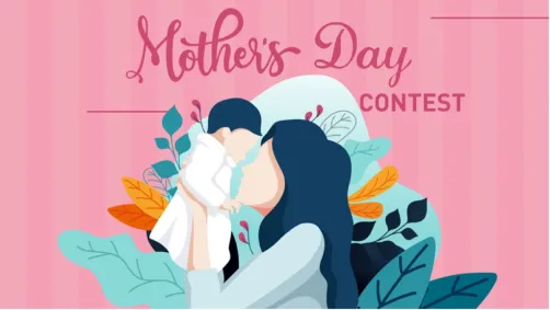 Mother’s Day Contest 🥰
