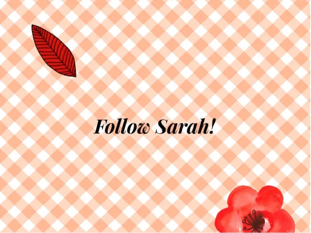 Follow Sarah!