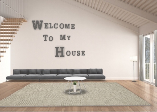 welcome to my house  Design Rendering