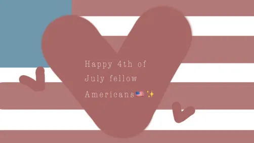 HAPPY 4TH OF JULY!!🇺🇸