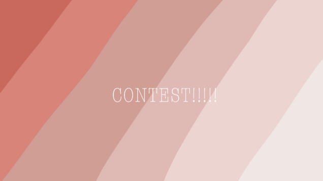 CONTEST!!! 