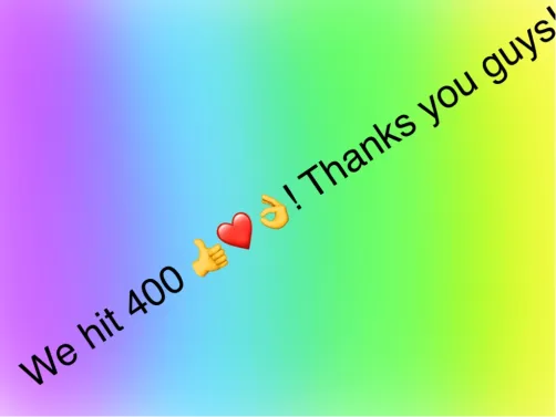 400 LIKES!!! THANKS!!😁😁😁😁🤩🤩❤️👍