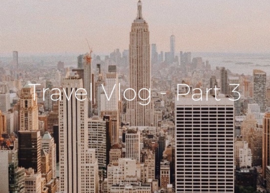 Travel Vlog - Part 3 Design Rendering