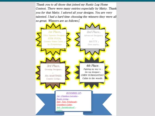 WINNERS OF MY RUSTIC LOG HOME CONTEST. THANKS TO ALL THOSE WHO ENTERED. 