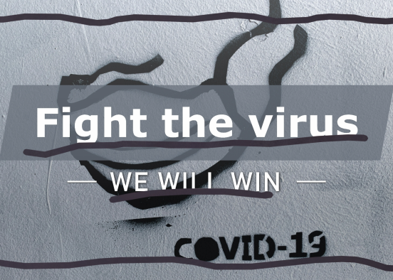 Fight the virus Design Rendering