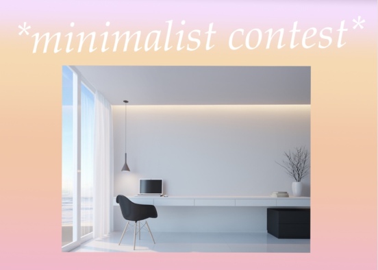 *minimalist contest* Design Rendering