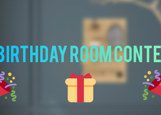#BirthdayRoomContest Design Rendering