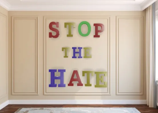 Stop the hate Design Rendering