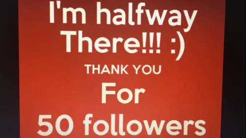 Thank you for 50 followers 