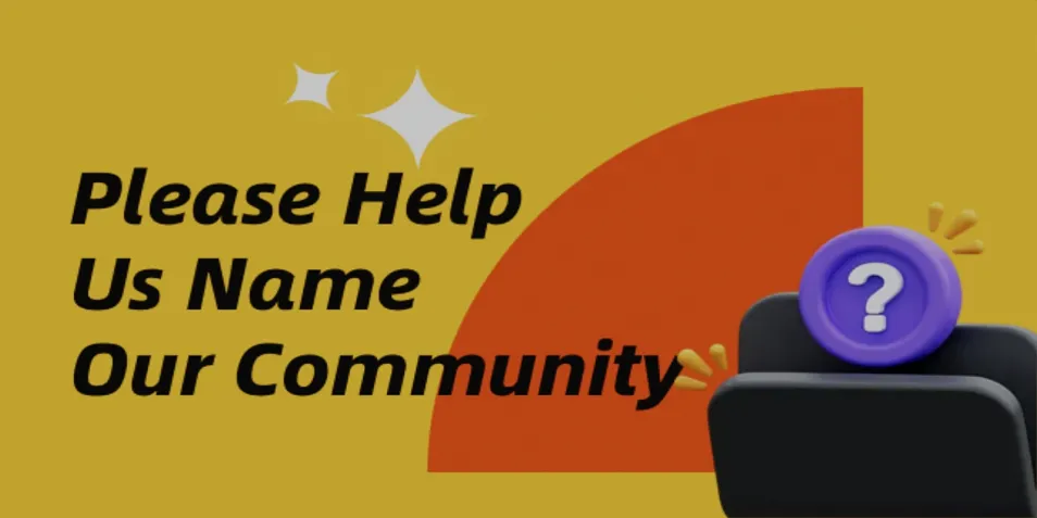 Colorful graphic prompting for community naming with a decorative question mark symbol and inviting design