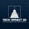 Tech impact 3D