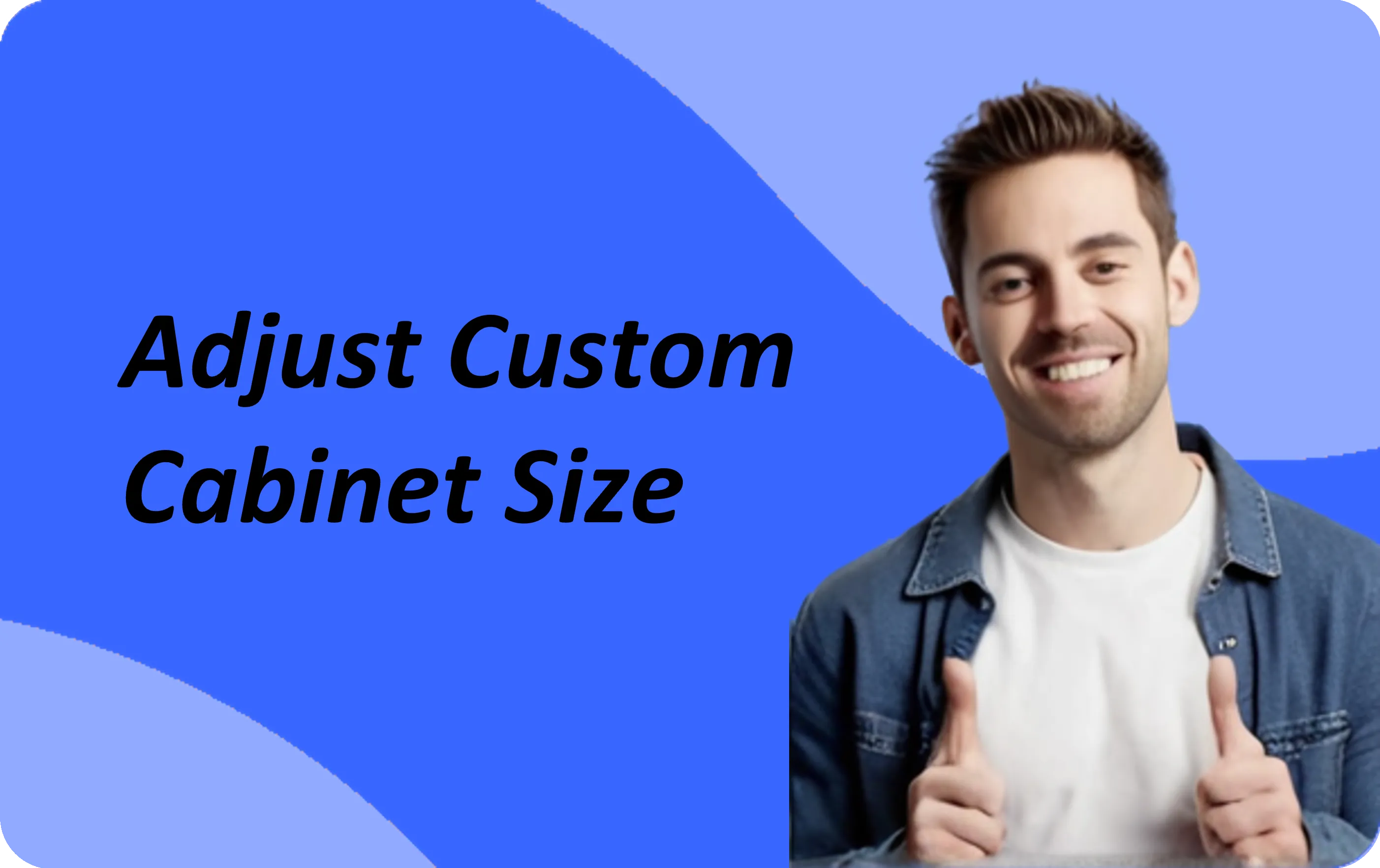 Adjust Custom Cabinet Size｜Custom Furniture