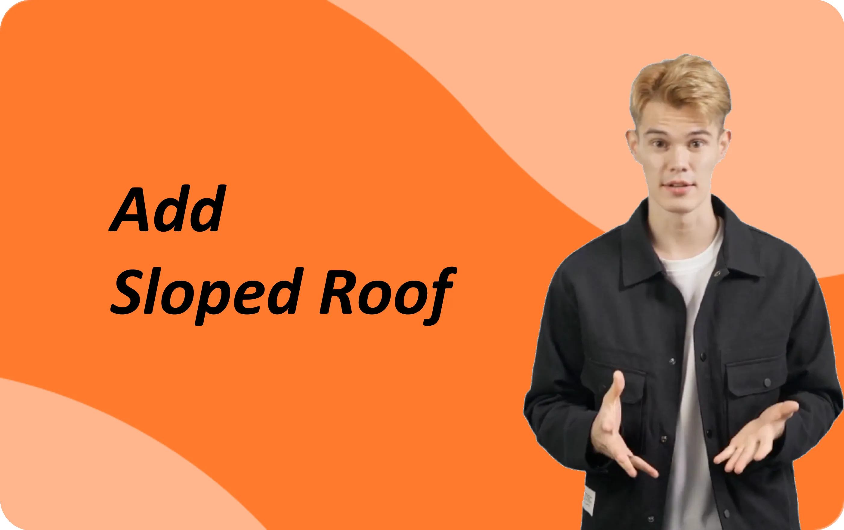 Add Sloped Roof｜Homestyler