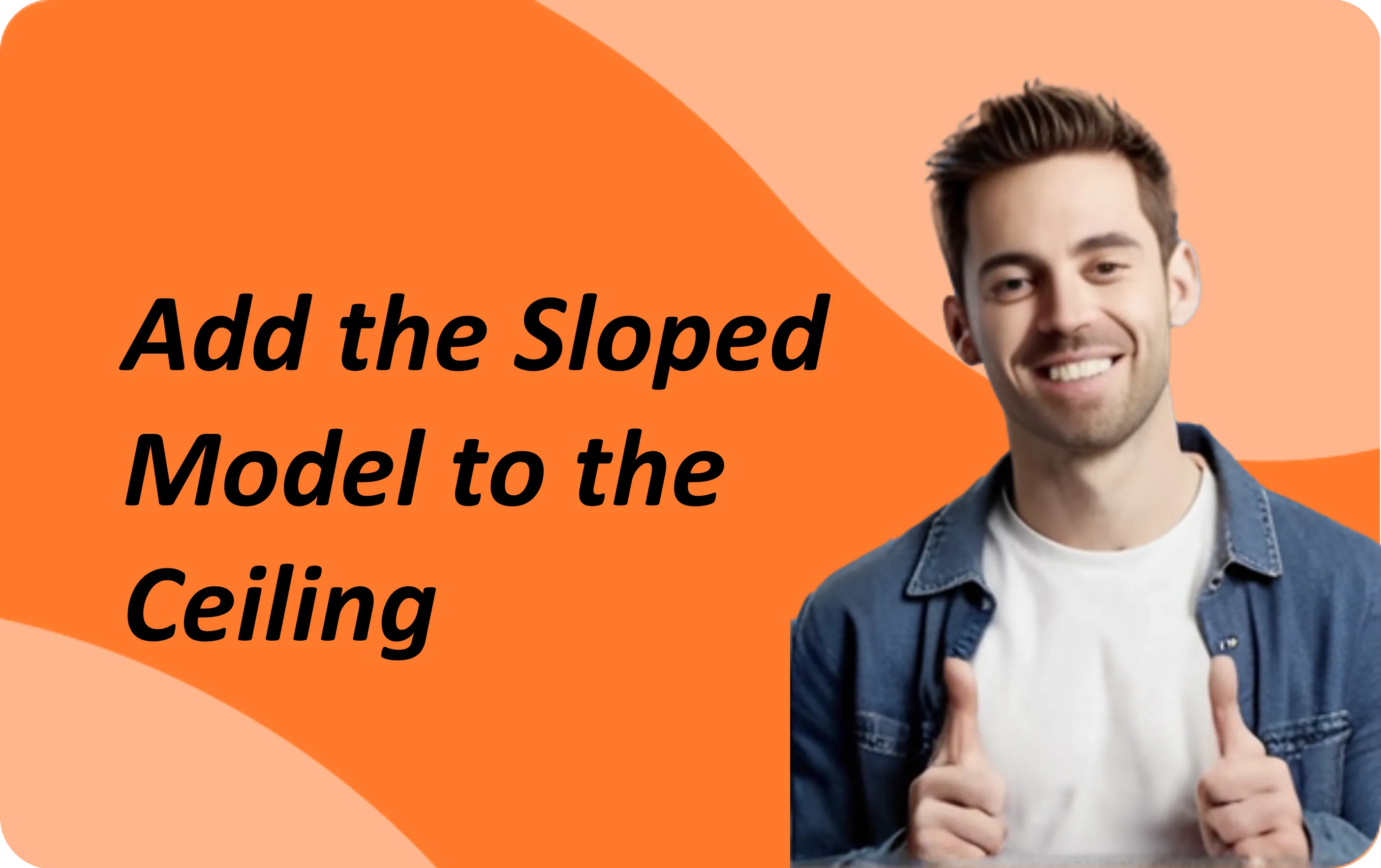Add the sloped model to the ceiling｜Homestyler