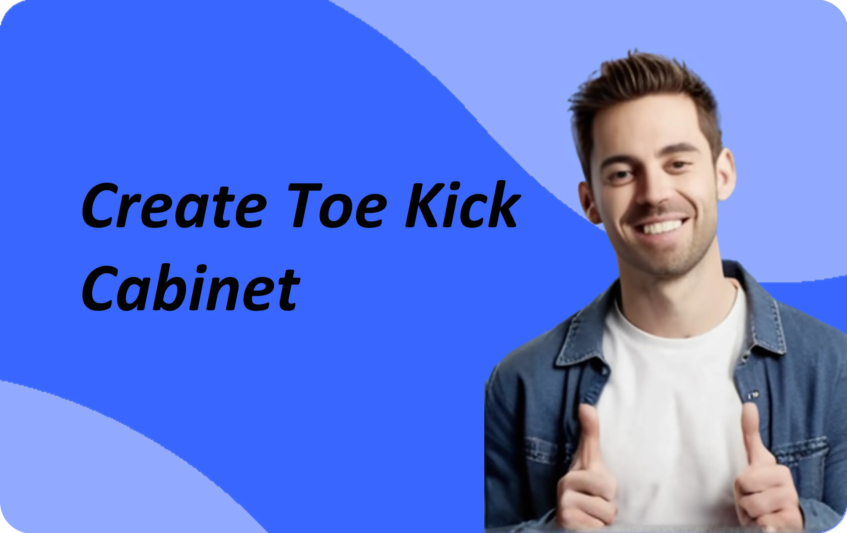 Create Toe Kick Cabinet｜Custom Furniture