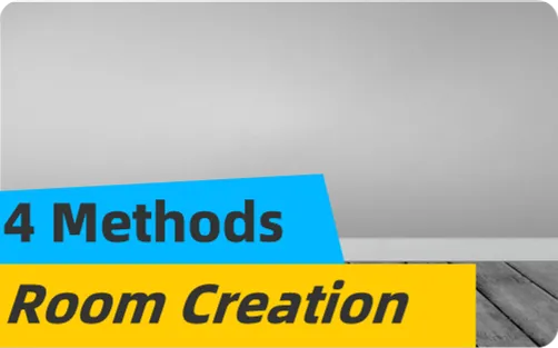 Discover 4 Methods for Room Creation